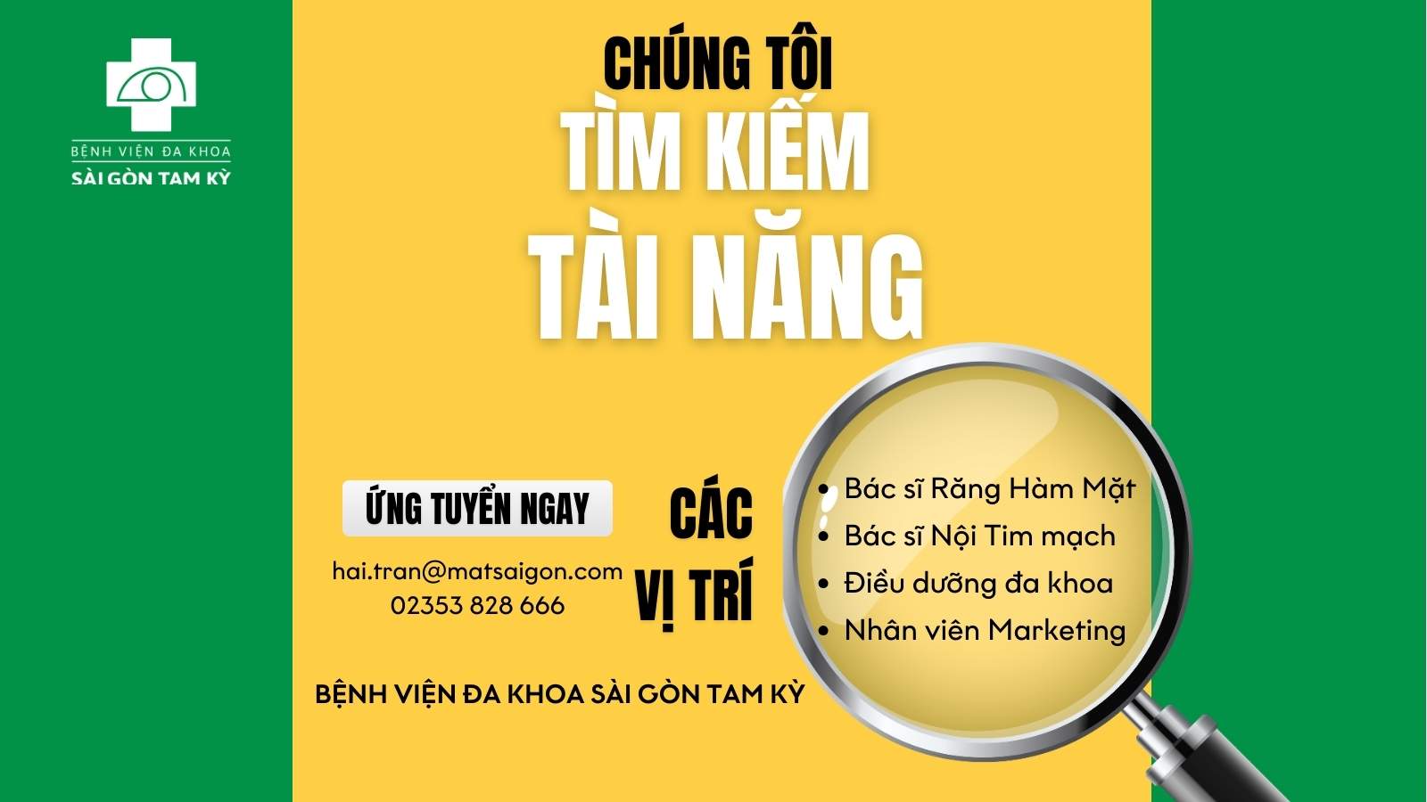 BỆNH VIỆN ĐA KHOA SÀI GÒN TAM KỲ THÔNG BÁO TUYỂN DỤNG 