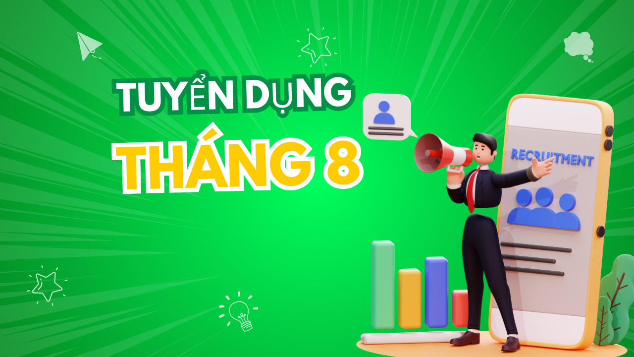 THÔNG BÁO TUYỂN DỤNG THÁNG 8