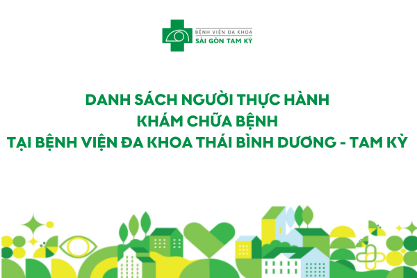 Danh sách người thực hành khám chữa bệnh tại bệnh viện đa khoa Thái Bình Dương - Tam Kỳ 2025